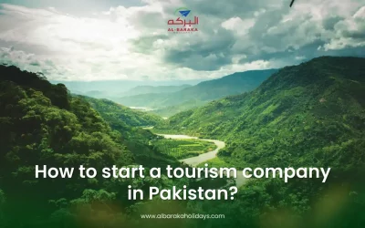 How to Start Tourism Company in Pakistan